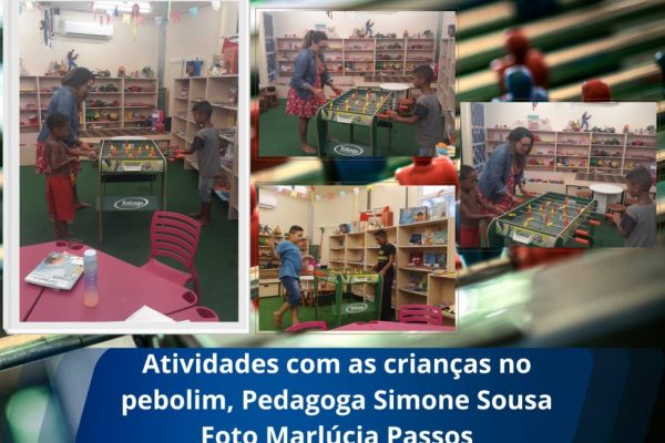 ATIVIDADES COM AS CRIANÇAS NO PEBOLIM, PEDAGOGA SIMONE SOUSA - MARLÚCIA PASSOS