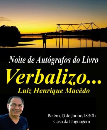 Noite de autógrafos do livro “Verbalizo…” de Luiz Henrique Macêdo